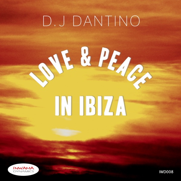Love & Peace in Ibiza - Single