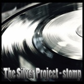 The Silver Project - Stomp (original mix)