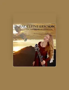 Escucha a Madeleine Ericson, mira vídeos musicales, lee la biografía, consulta fechas de giras y mucho más.