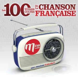 Mfm les 100 titres cultes de la chanson française