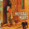 Mercado Negro - Oh Lua (Encontro)