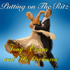 Putting on the Ritz - Tony Evans & His Orchestra