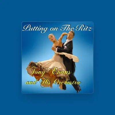 Listen to Tony Evans & His Orchestra, watch music videos, read bio, see tour dates & more!