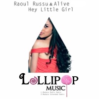 Hey Little Girl - Single - Raoul Russu & Alive