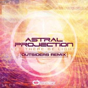 Let There Be Light (Outsiders Remix) - Single