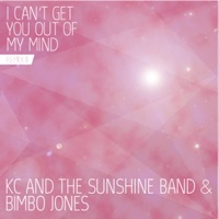 I Can't Get You out of My Mind (Remix II) - KC and The Sunshine Band & Bimbo Jones