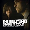 Stare it cold