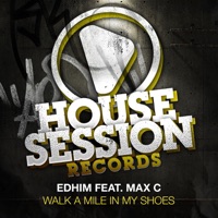 Walk a Mile in My Shoes (Remixes) [feat. MaxC] - Edhim