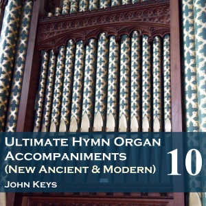 Ultimate Hymn Organ Accompaniments, Vol. 10