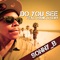 Do You See (Dionysus Remix) [feat. MaJiK & Slim] - Sonny B lyrics
