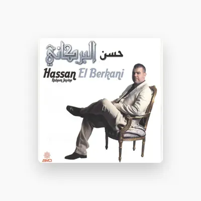 Listen to Hassan el Berkani, watch music videos, read bio, see tour dates & more!