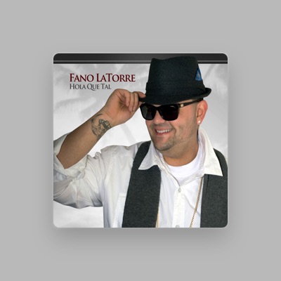 Listen to Fano LaTorre, watch music videos, read bio, see tour dates & more!