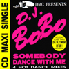 Somebody Dance With Me - EP - DJ Bobo