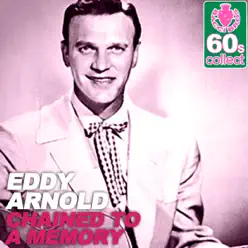 Chained to a Memory (Remastered) - Single - Eddy Arnold