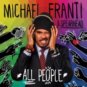 Michael Franti & Spearhead - Closer To You