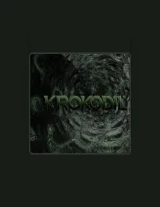 Krokodilを聴いたり、ミュージックビデオを鑑賞したり、経歴やツアー日程などを確認したりしましょう！