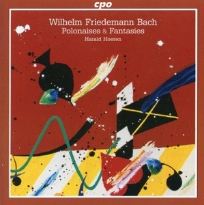 Bach, W.F.: Polonaises & Fantasies