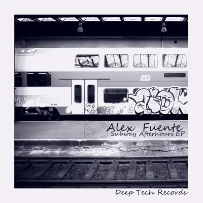 Alex Fuente adlı sanatçının Subway Afterhours - Single albümünü dinle