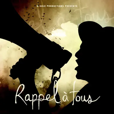 Rappel à tous - single - D-Sole