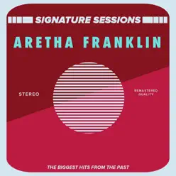 Signature Sessions - Aretha Franklin