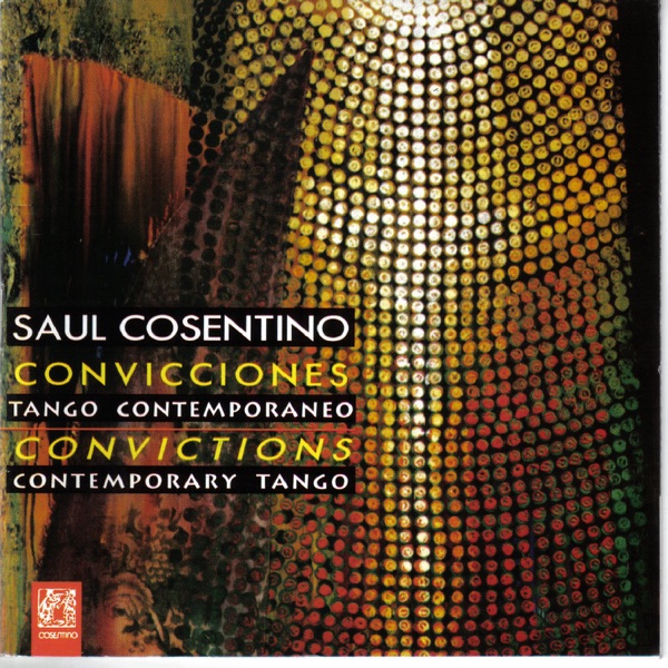 Convicciones (feat. Fernando Suarez Paz, Daniel Binelli, Ricardo Lew, Adalberto Cevasco, Enrique “Zurdo” Roizner, Marcelo San Juan, Bernardo Baraj, Antonio Trapa & Arturo Schneider)