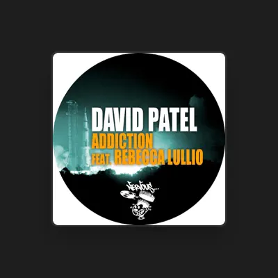 Listen to David Patel, watch music videos, read bio, see tour dates & more!