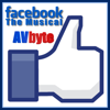 Facebook (The Musical) - AVbyte