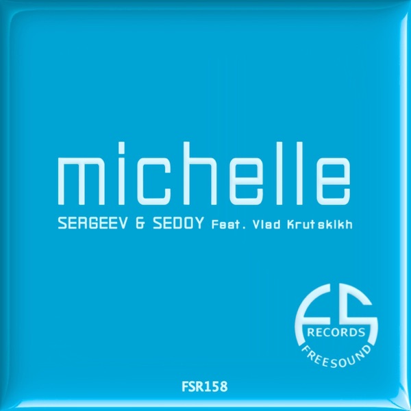 Michelle (feat. Vlad Krutskikh)