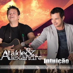 Ataide E Alexandre - Só Quero Te Dizer