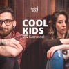 Cool Kids - Single