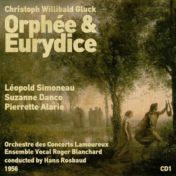 Christoph Willibald Gluck: Orphée et Eurydice (Recorded 1956), Volume 1