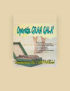 Compagnia dei Campanelli을(를) 듣고, 뮤직 비디오를 보고, 약력을 읽고, 투어 일정 등을 확인하세요!
