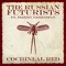 Cochineal Red (feat. Jeremy Greenspan) - The Russian Futurists lyrics