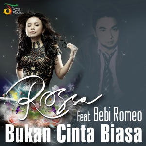 Bukan Cinta Biasa (feat. Bebi Romeo) - Single