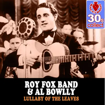 Lullaby of the Leaves (Remastered) - Single - Al Bowlly
