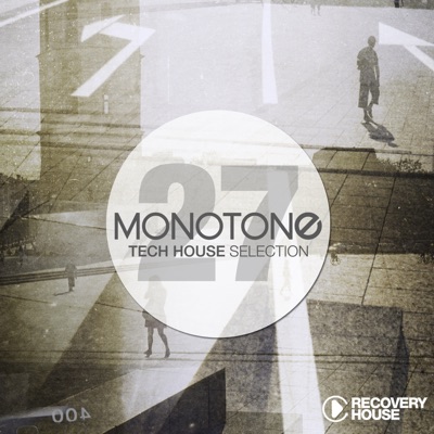 Monotone, Vol. 27 - Tech House Selection
