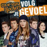 Volg Je Gevoel — Ghost Rockers