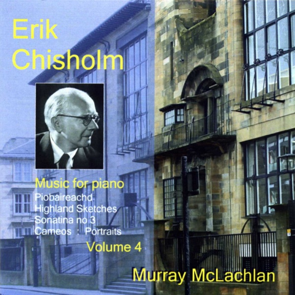 E. Chisholm: Music for Piano, Vol. 4