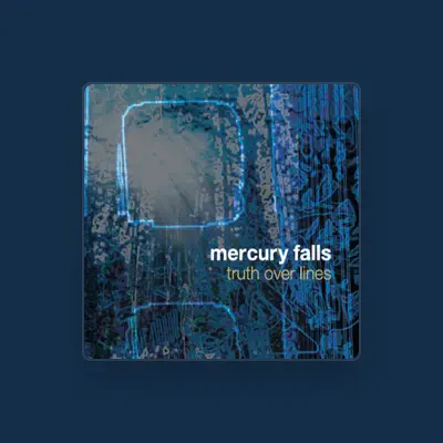 Listen to Mercury Falls, watch music videos, read bio, see tour dates & more!