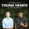 Young Hearts (feat. The Ready Set) - Fourth & Coast lyrics