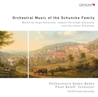 Orchestral Music of the Schuncke Family - Baden-Baden Philharmonic Orchestra & Pavel Baleff