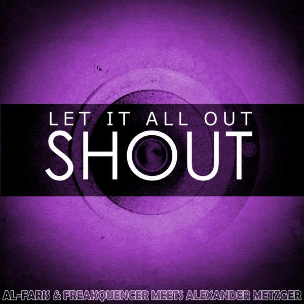 Let It All out (Shout) - Single