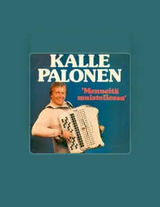 Ascolta Kalle Palonen, guarda video musicali, leggi la biografia, vedi le date del tour & altro!