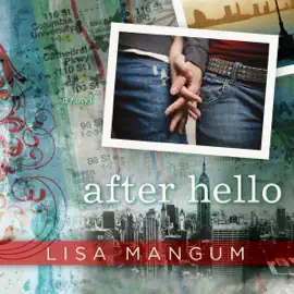 After Hello (Unabridged)