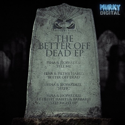 The Better Off Dead - EP