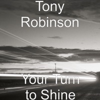Your Turn to Shine - Single - Tony Robinson