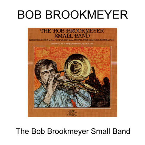 The Bob Brookmeyer Small Band - Apple Music