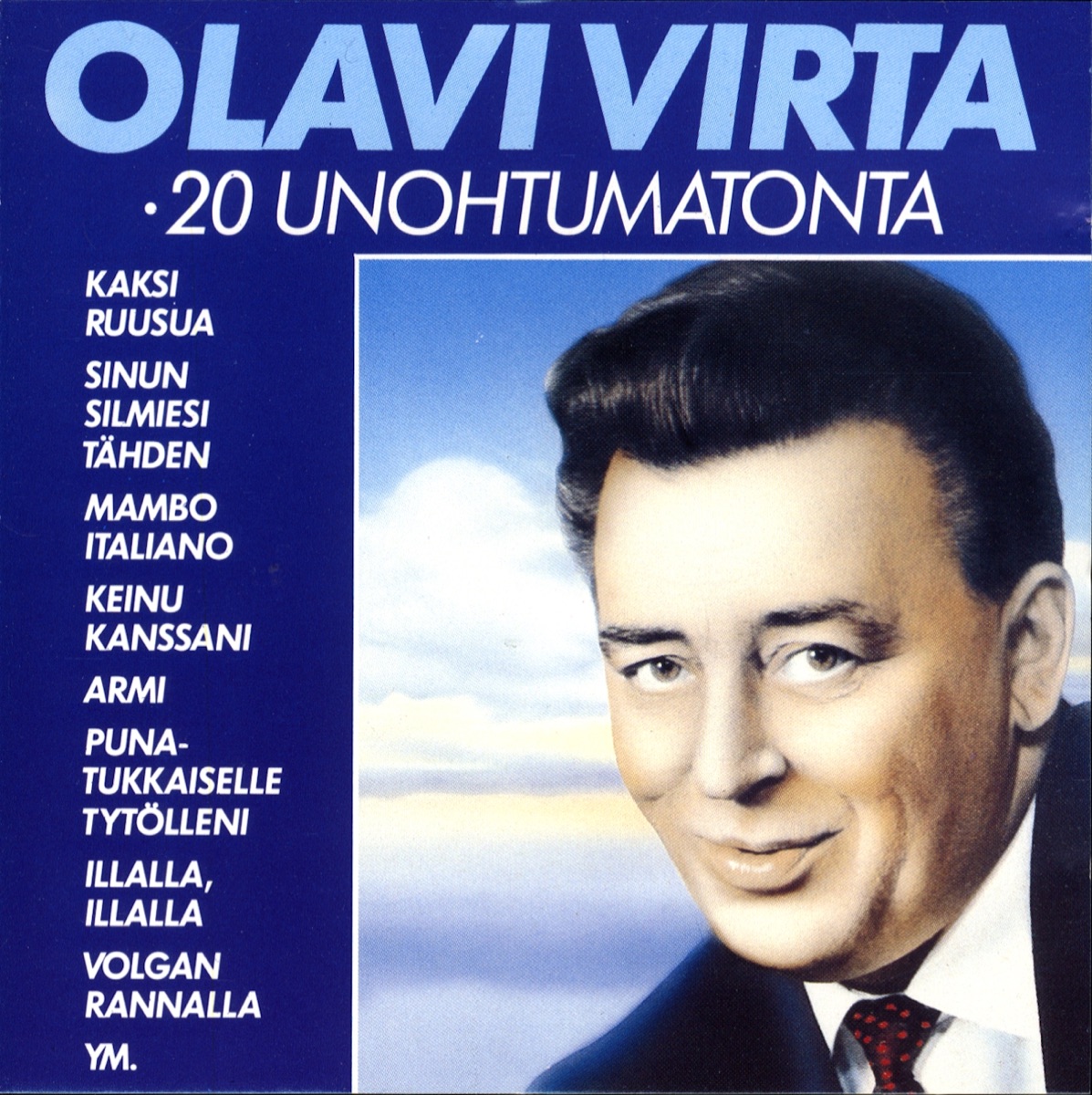 20 unohtumatonta - Album by Olavi Virta - Apple Music