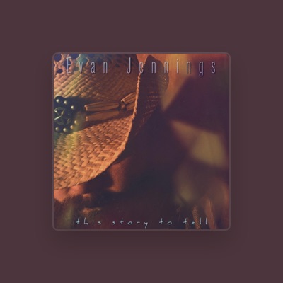 Listen to Evan Jennings, watch music videos, read bio, see tour dates & more!