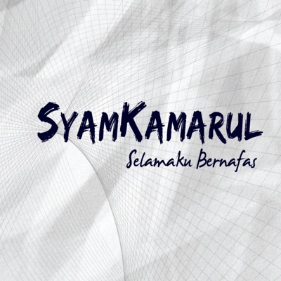 Syam Kamarul - Selamaku Bernafas